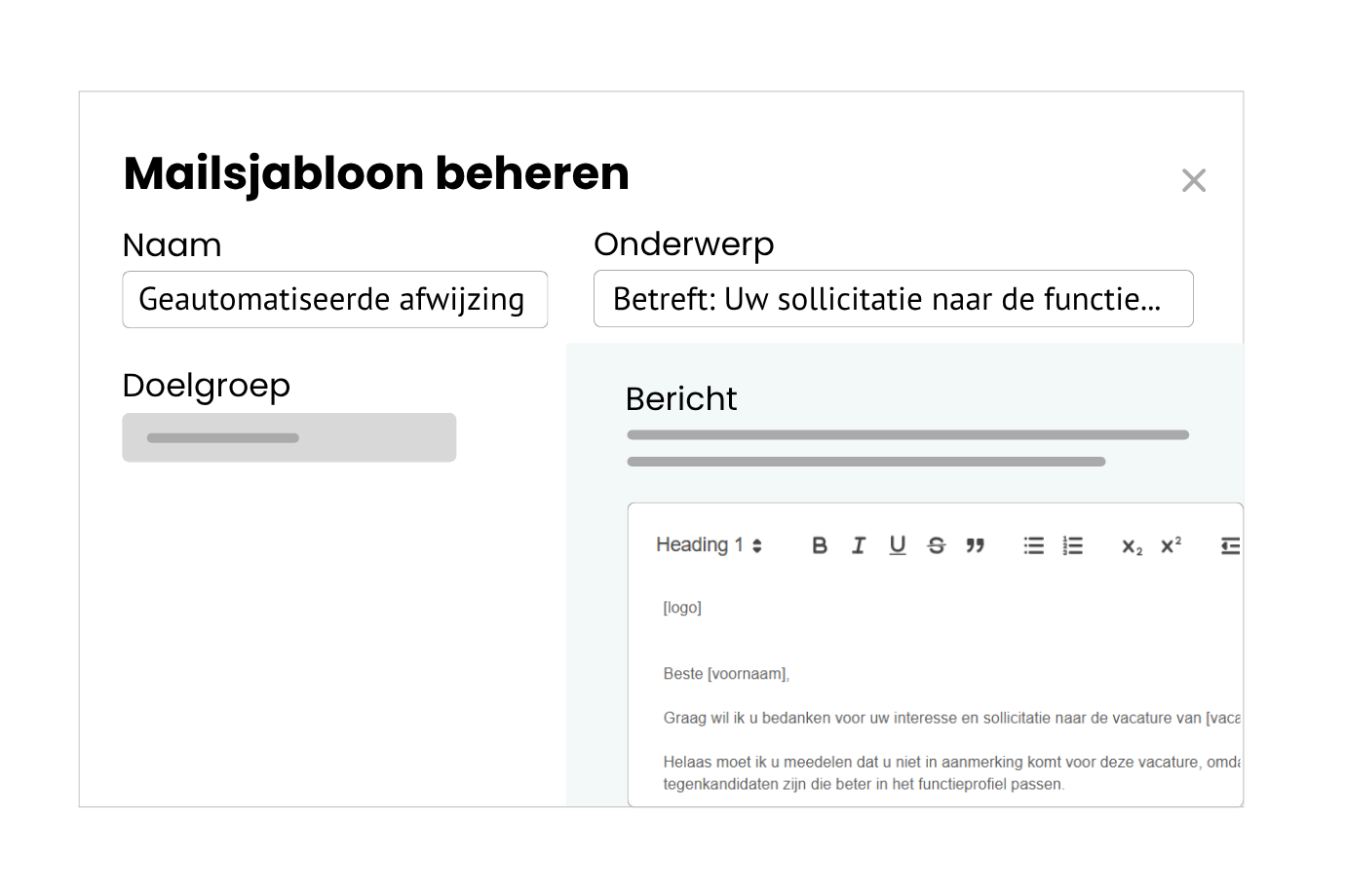 Automatische afwijzing van kandidaten die niet aan voorwaarden voldoen.